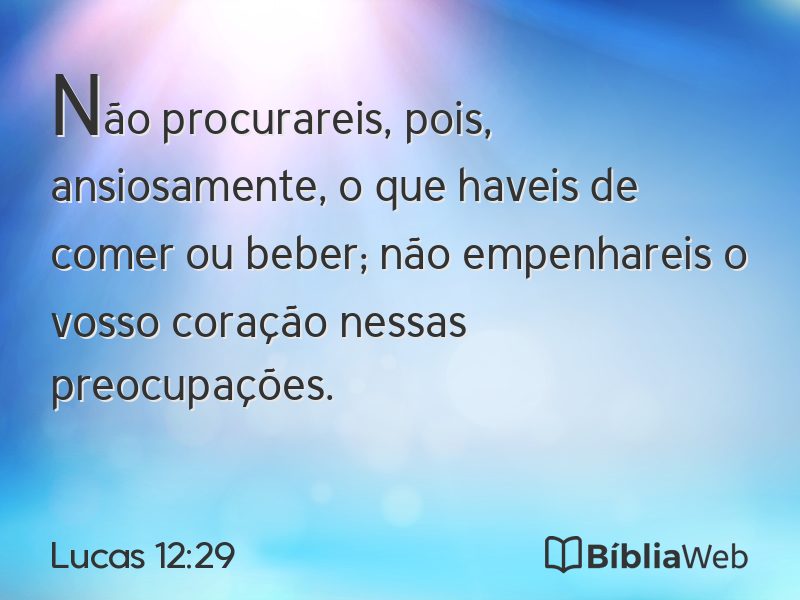 Lucas 12:29 em imagem para compartilhar