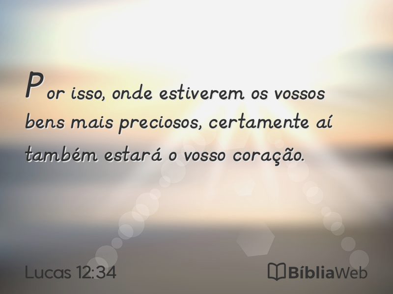 Lucas 12:34 em imagem para compartilhar