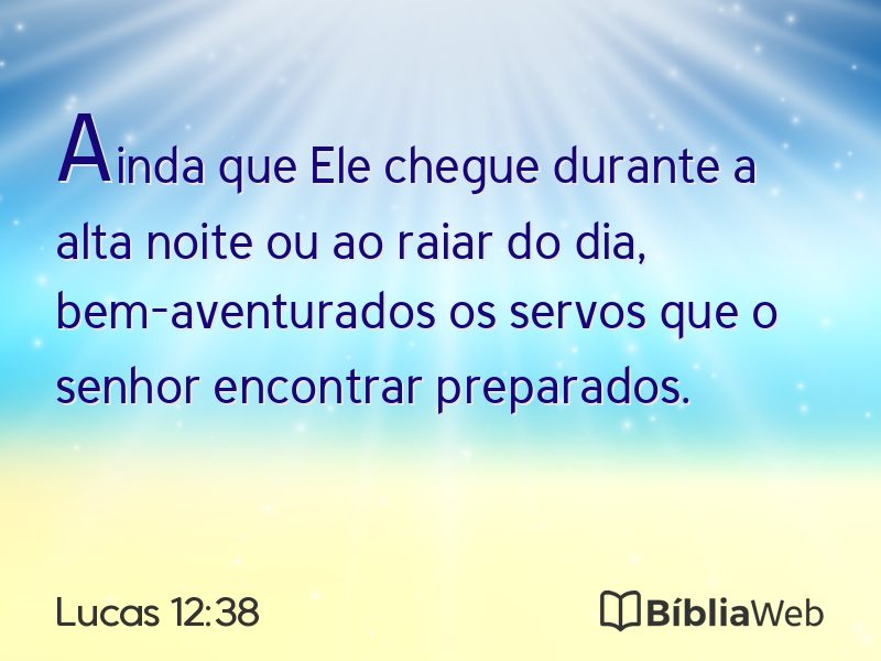 Lucas 12:38 em imagem para compartilhar