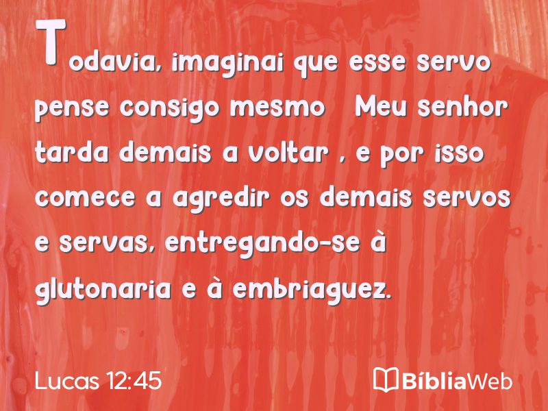 Lucas 12:45 em imagem para compartilhar