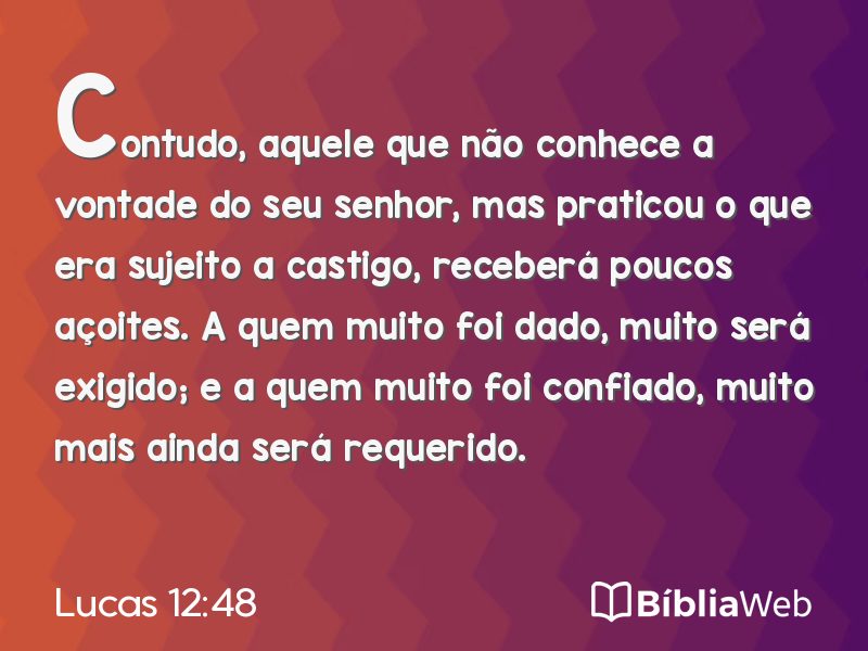 Lucas 12:48 em imagem para compartilhar