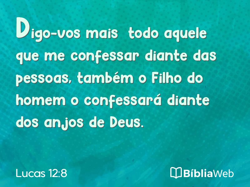 Lucas 12:8 em imagem para compartilhar