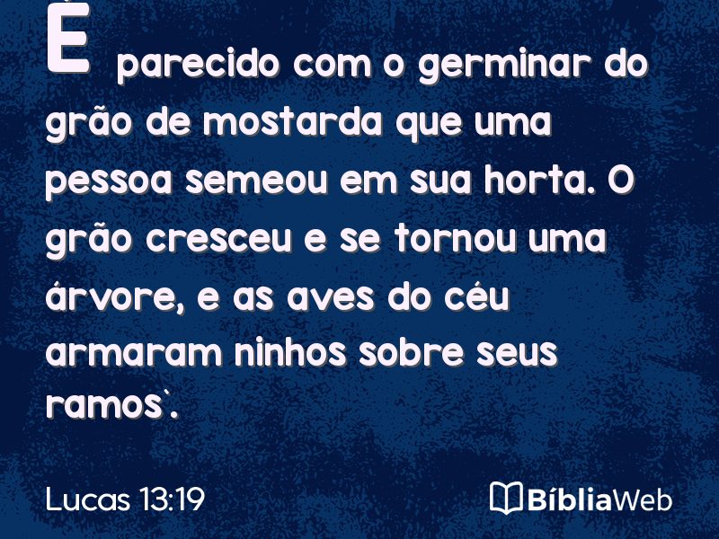 Lucas 13:19 em imagem para compartilhar