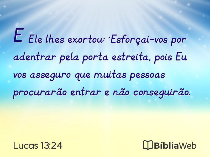 Lucas 13:24 em imagem para compartilhar