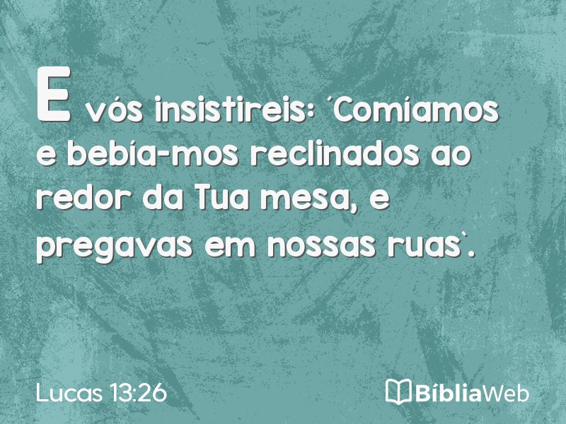 Lucas 13:26 em imagem para compartilhar