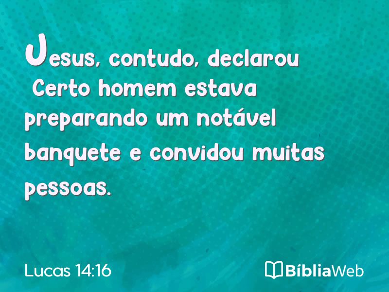 Lucas 14:16 em imagem para compartilhar