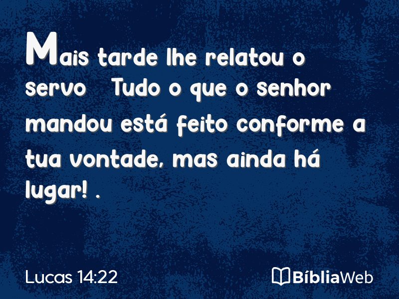 Lucas 14:22 em imagem para compartilhar