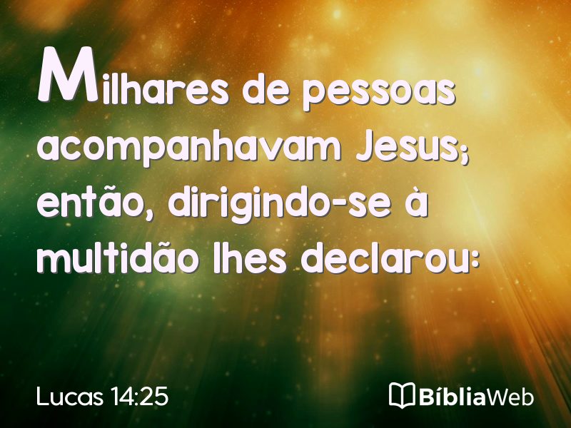 Lucas 14:25 em imagem para compartilhar
