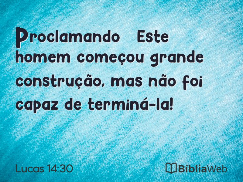 Lucas 14:30 em imagem para compartilhar