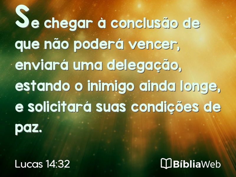 Lucas 14:32 em imagem para compartilhar