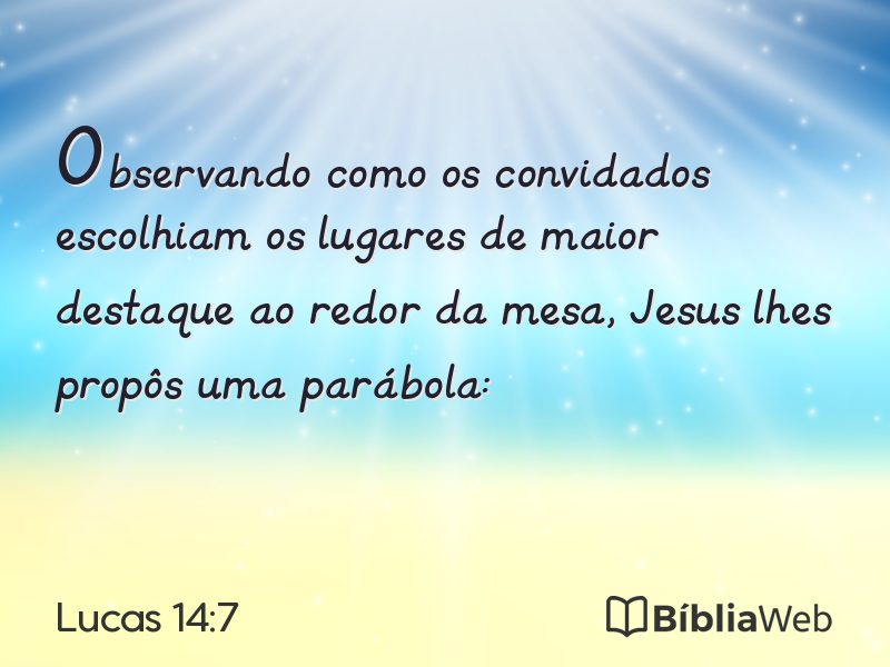 Lucas 14:7 em imagem para compartilhar