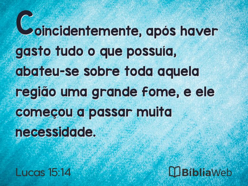 Lucas 15:14 em imagem para compartilhar