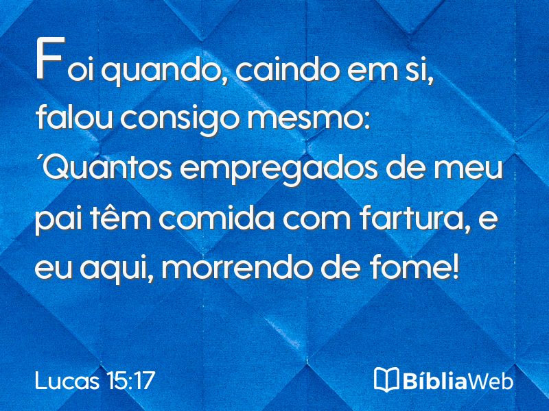 Lucas 15:17 em imagem para compartilhar