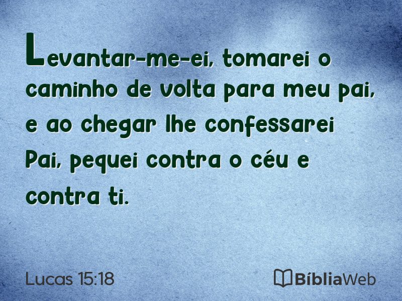 Lucas 15:18 em imagem para compartilhar