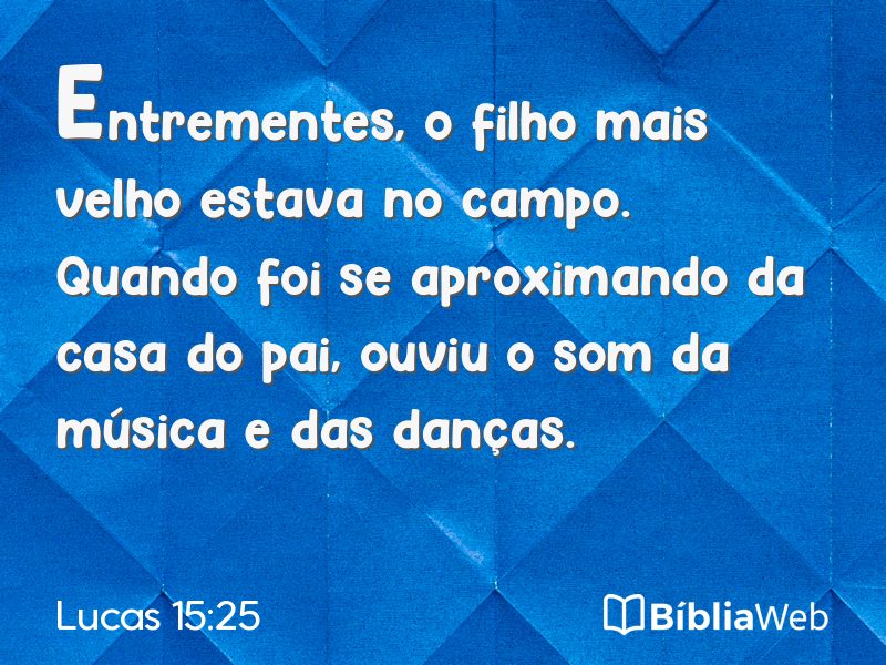 Lucas 15:25 em imagem para compartilhar