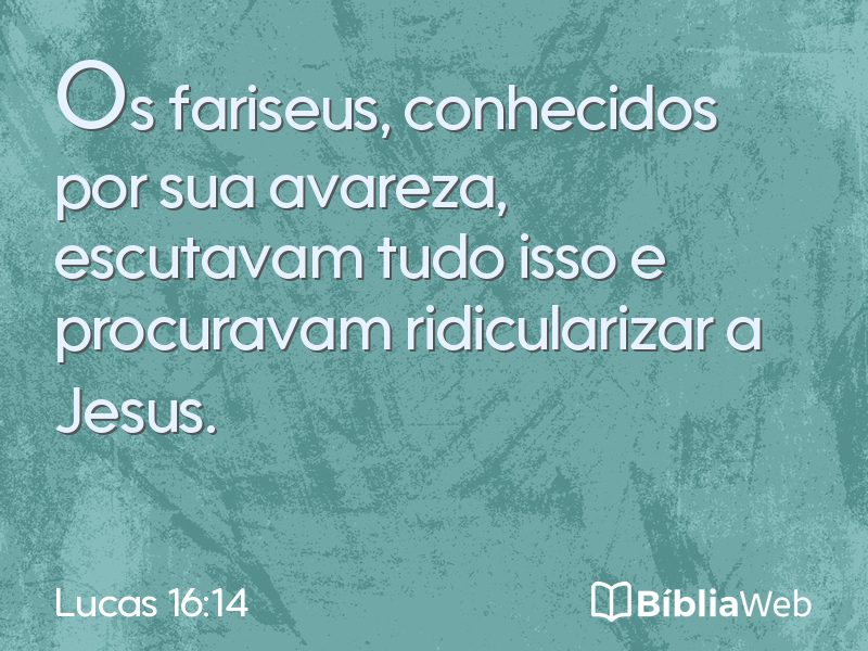 Lucas 16:14 em imagem para compartilhar
