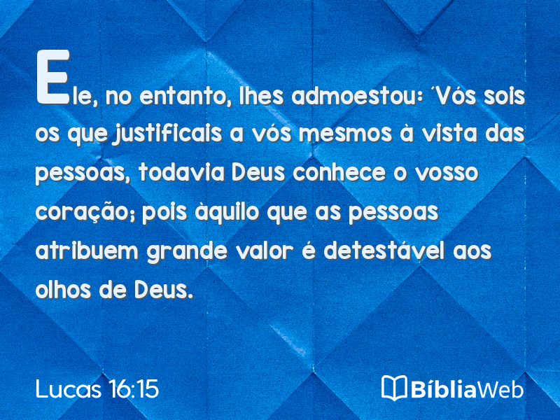 Lucas 16:15 em imagem para compartilhar