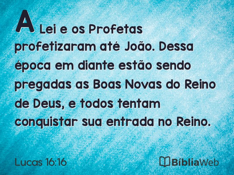 Lucas 16:16 em imagem para compartilhar