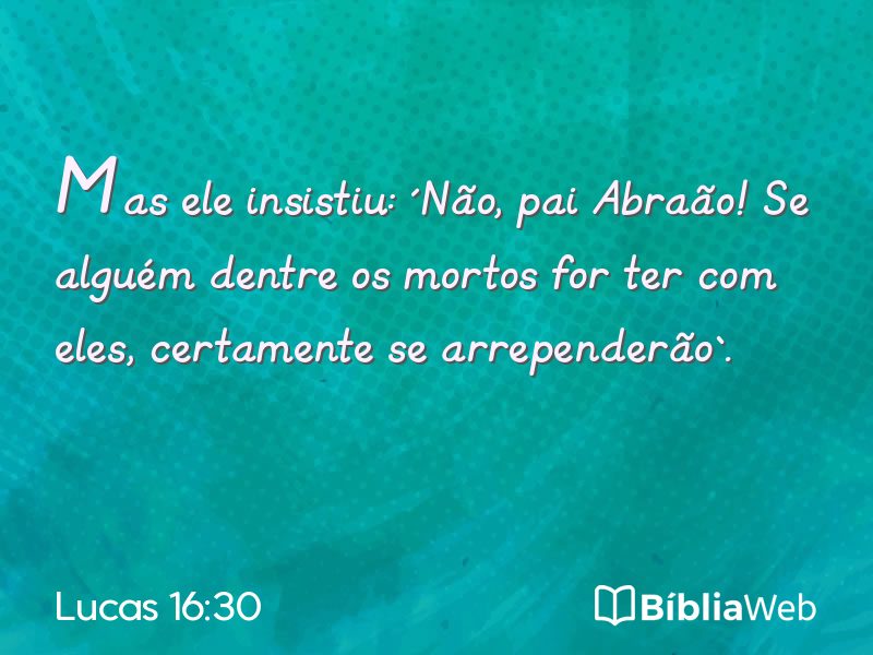 Lucas 16:30 em imagem para compartilhar