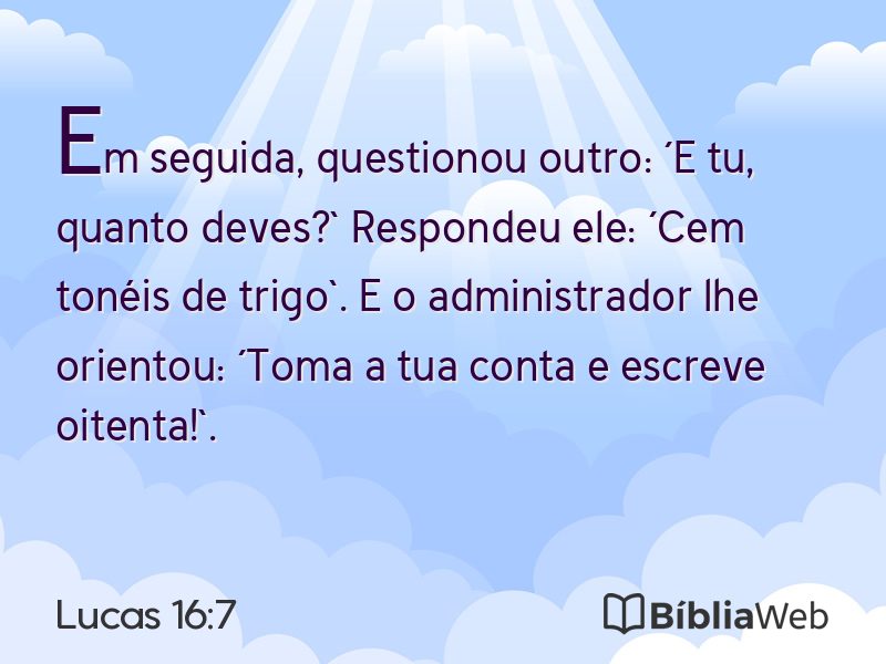 Lucas 16:7 em imagem para compartilhar