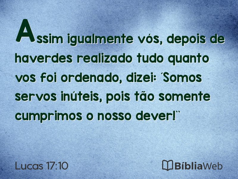Lucas 17:10 em imagem para compartilhar