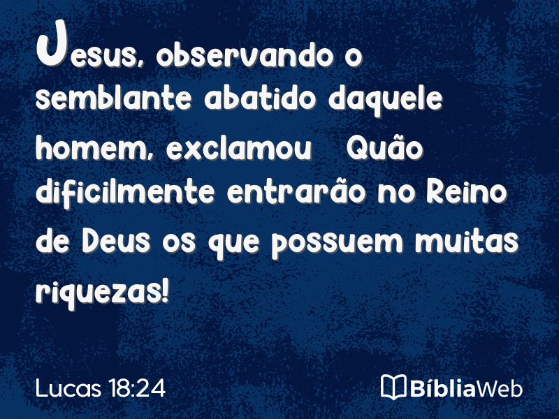 Lucas 18:24 em imagem para compartilhar