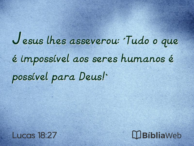 Lucas 18:27 em imagem para compartilhar