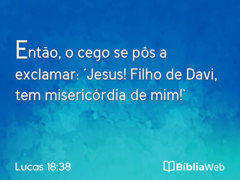 Lucas 18:38 em imagem para compartilhar