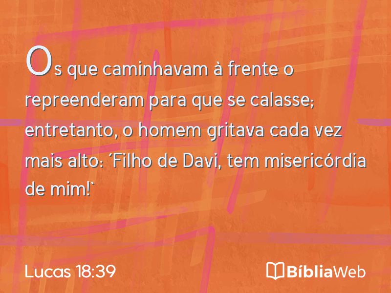 Lucas 18:39 em imagem para compartilhar