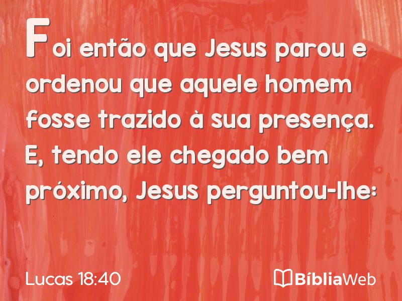 Lucas 18:40 em imagem para compartilhar