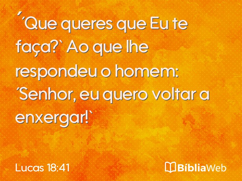 Lucas 18:41 em imagem para compartilhar