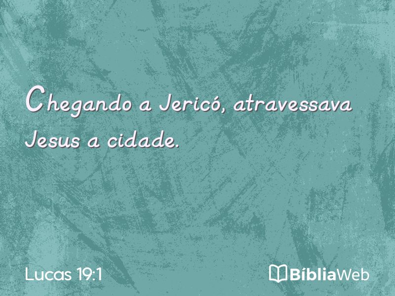 Lucas 19:1 em imagem para compartilhar