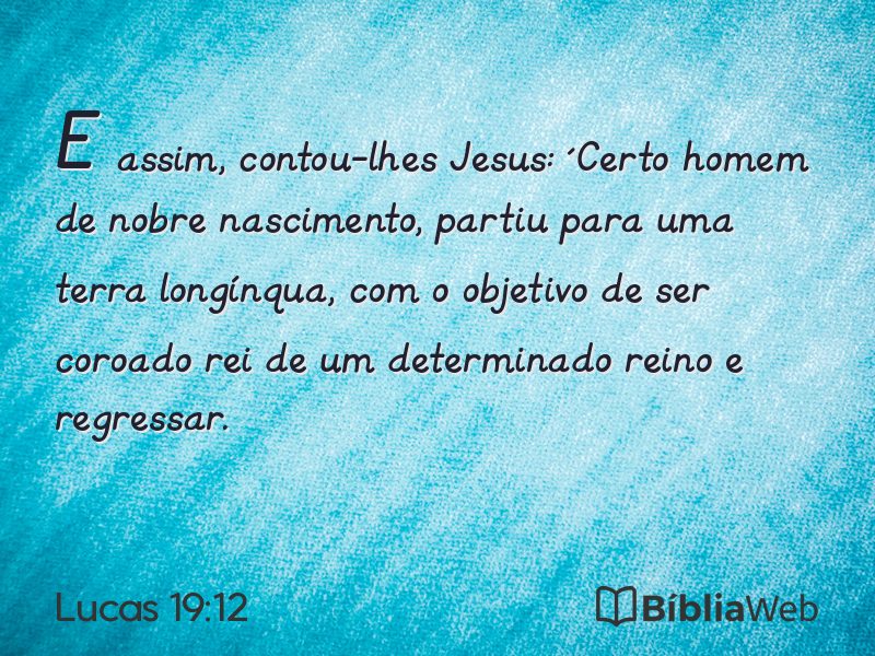 Lucas 19:12 em imagem para compartilhar