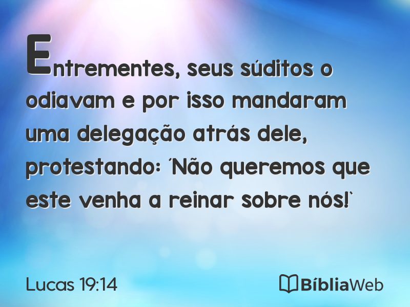 Lucas 19:14 em imagem para compartilhar