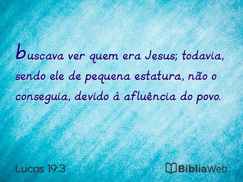 Lucas 19:3 em imagem para compartilhar