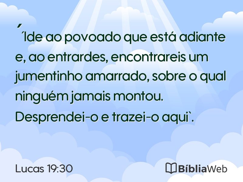 Lucas 19:30 em imagem para compartilhar