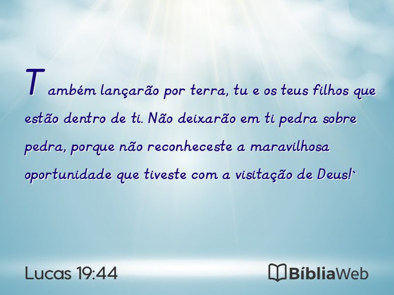 Lucas 19:44 em imagem para compartilhar