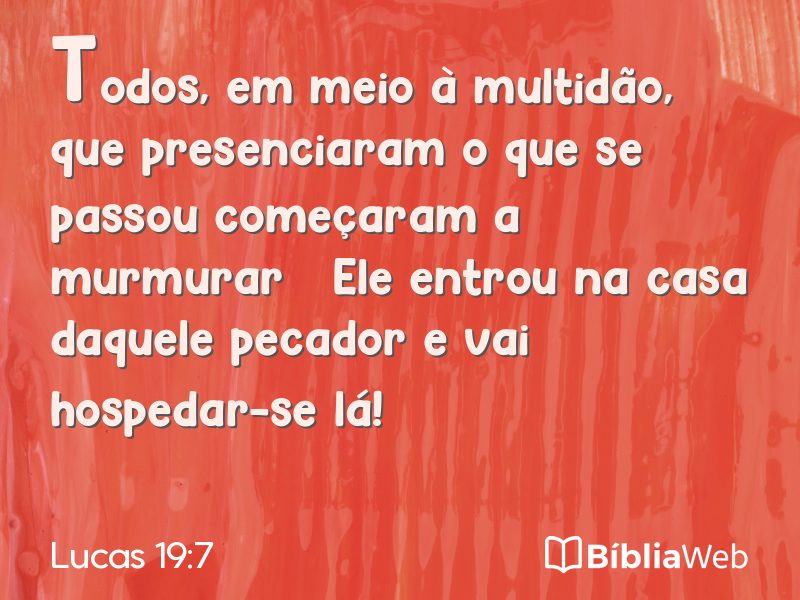 Lucas 19:7 em imagem para compartilhar