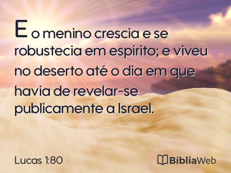 Lucas 1:80 em imagem para compartilhar