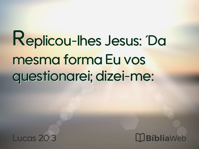 Lucas 20:3 em imagem para compartilhar