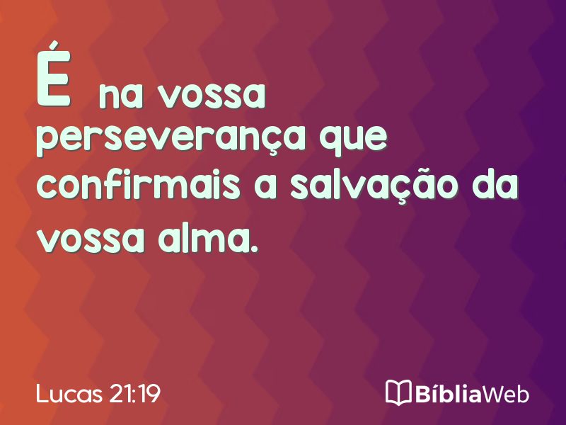 Lucas 21:19 em imagem para compartilhar