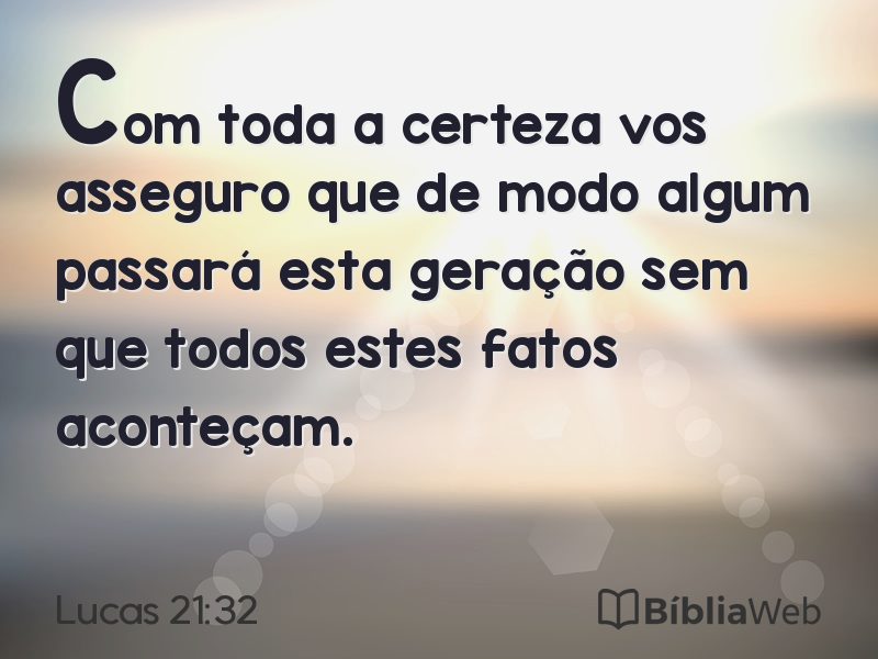 Lucas 21:32 em imagem para compartilhar