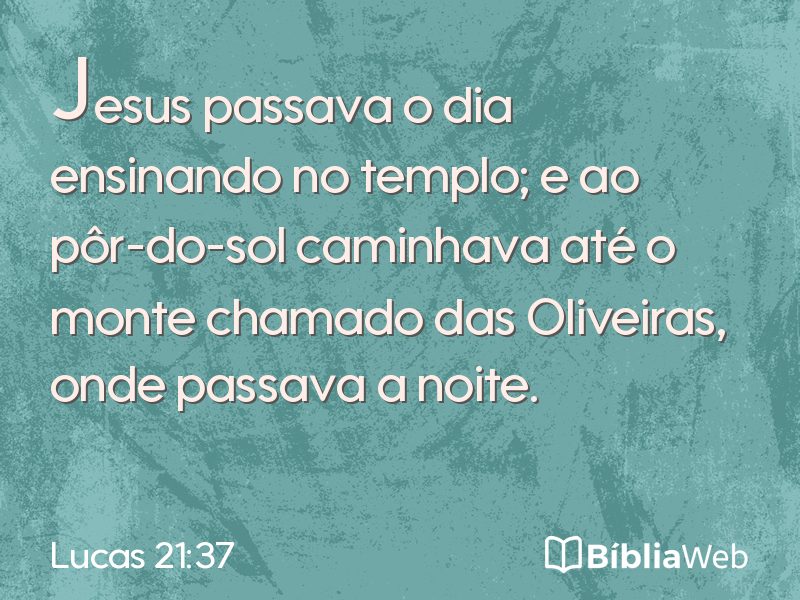 Lucas 21:37 em imagem para compartilhar