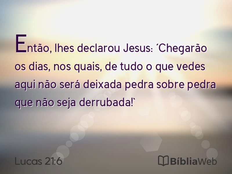 Lucas 21:6 em imagem para compartilhar
