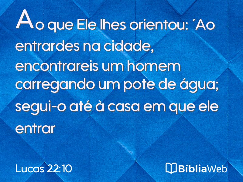 Lucas 22:10 em imagem para compartilhar