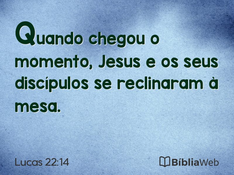 Lucas 22:14 em imagem para compartilhar