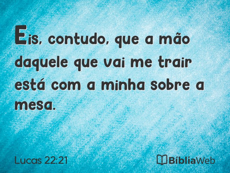Lucas 22:21 em imagem para compartilhar