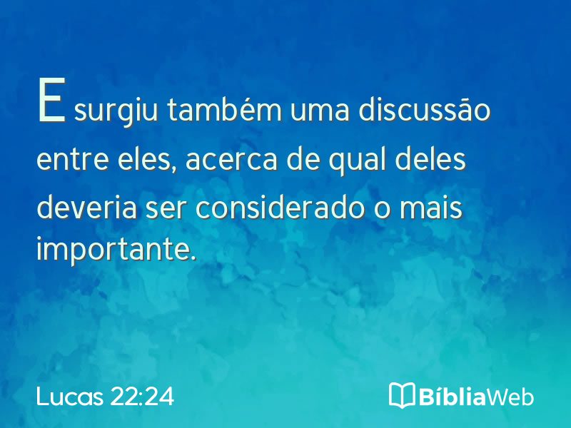 Lucas 22:24 em imagem para compartilhar