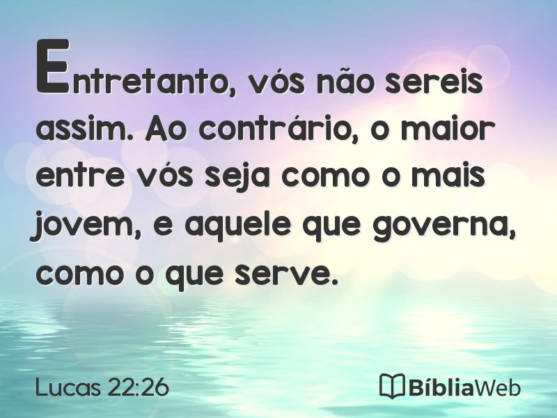 Lucas 22:26 em imagem para compartilhar