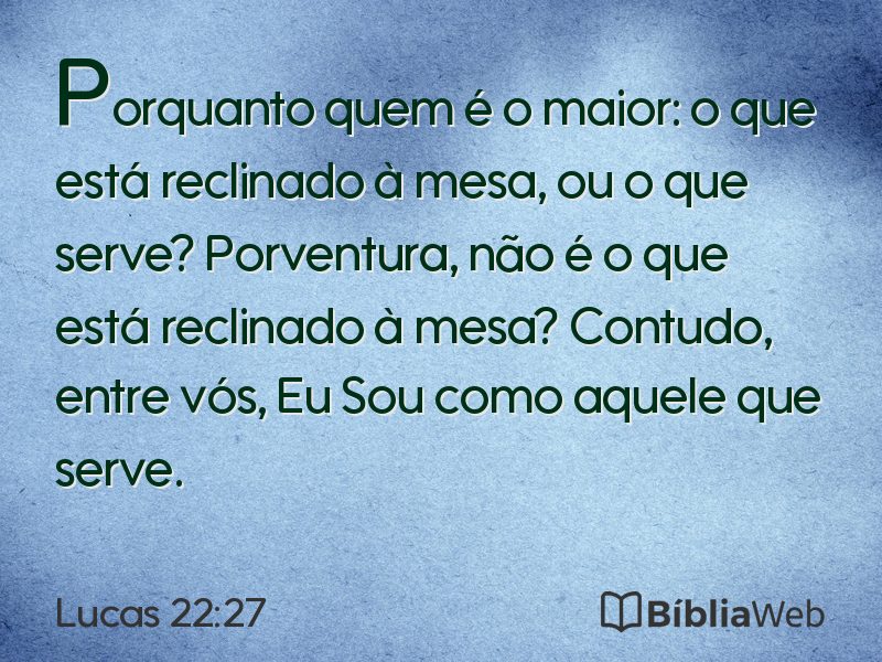 Lucas 22:27 em imagem para compartilhar